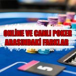 Online poker ile canlı poker arasındaki en büyük farklar nelerdir ? Yazımızda sizler için açıkladık.