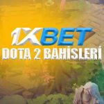 1xbet dota 2 espor bahisleri ve dota 2 bahis türleri