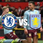 Chelsea - Aston Villa bahis yorumları
