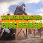 Yeni başlayanlar için pubg rehberi