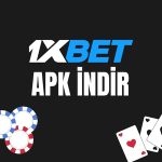 1xbet APK İndir: Mobil Casino ve Canlı Bahis Uygulaması